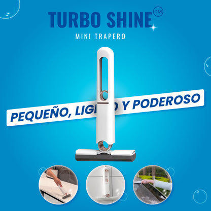 MINI TRAPERO TURBO SHINE™